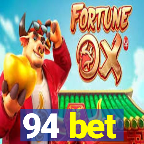 94 bet